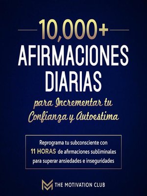 Más de 10,000 afirmaciones diarias para incrementar tu confianza y autoestima - Audiobook